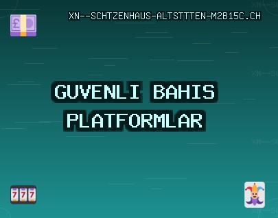 Güvenilir Bahis Siteleri - 1413 TL Deneme Bonusu | xn--schtzenhaus-altsttten-m2b15c.ch